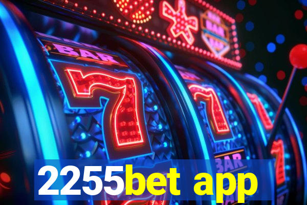 2255bet app